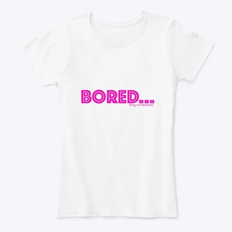 BORED (Pink)